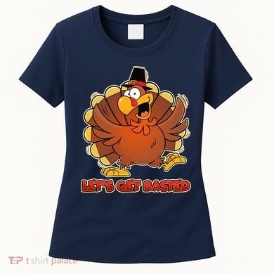 Thanksgiving Let's Get Basted Women's T-Shirt