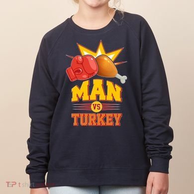 Thanksgiving Man Vs Turkey Fight Women's Sweatshirt