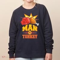 Thanksgiving Man Vs Turkey Fight Women's Sweatshirt thumb 0