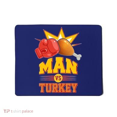 Thanksgiving Man Vs Turkey Fight Mousepad