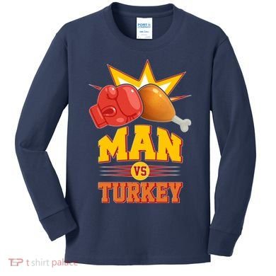 Thanksgiving Man Vs Turkey Fight Kids Long Sleeve Shirt