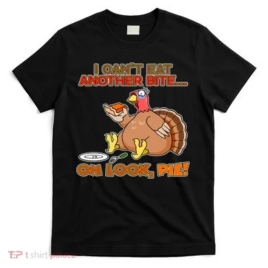 Thanksgiving Oh Look Pie! T-Shirt
