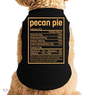 Thanksgiving Pecan Pie Nutrition Facts Doggie Tank