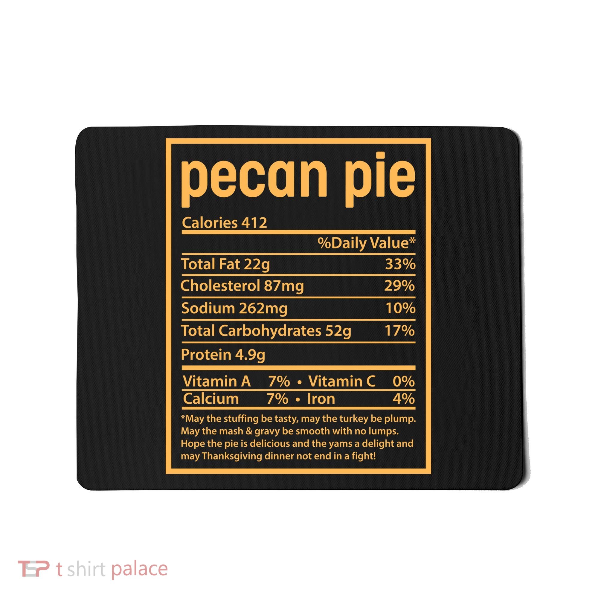 Thanksgiving Pecan Pie Nutrition Facts Mousepad
