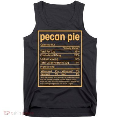Thanksgiving Pecan Pie Nutrition Facts Tank Top