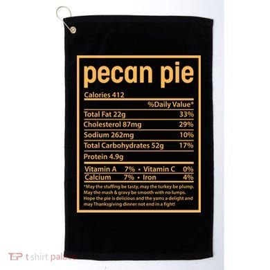 Thanksgiving Pecan Pie Nutrition Facts Golf Towel