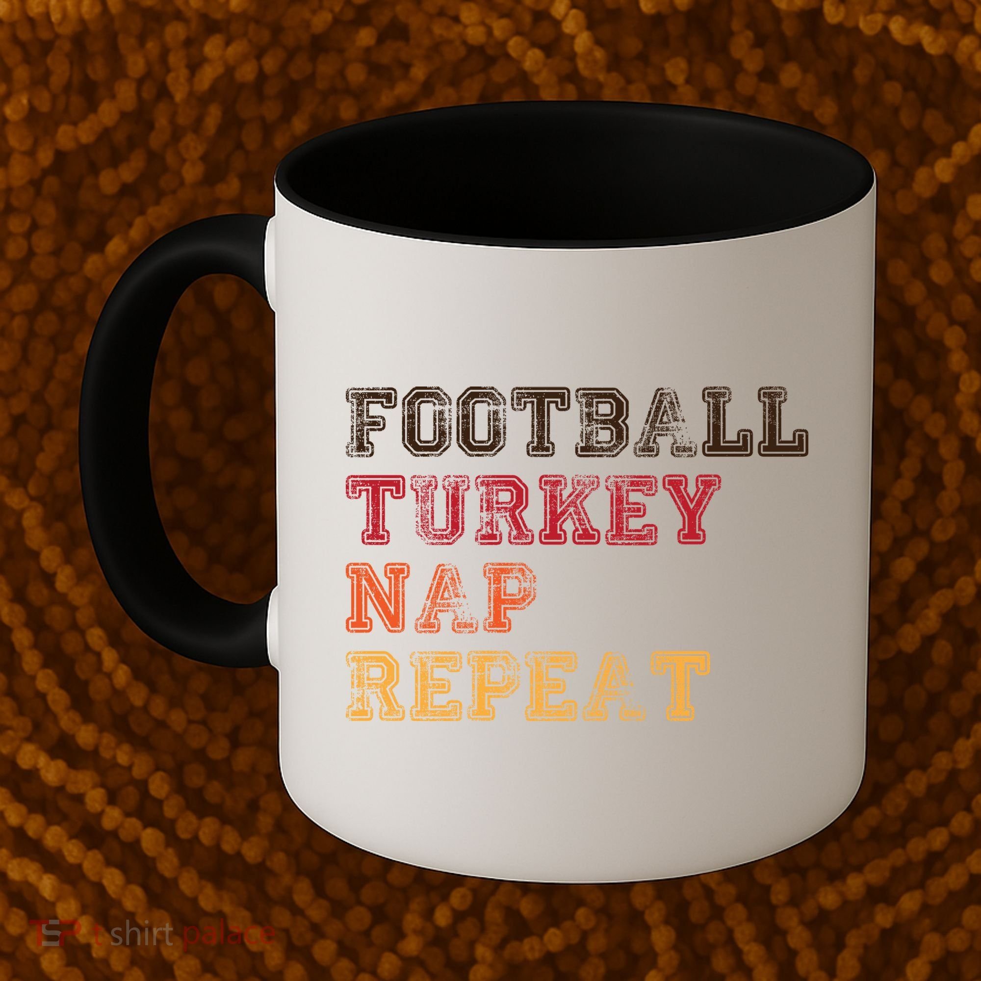 Thanksgiving Schedule Football Turkey Nap Repeat Coffee Mug
