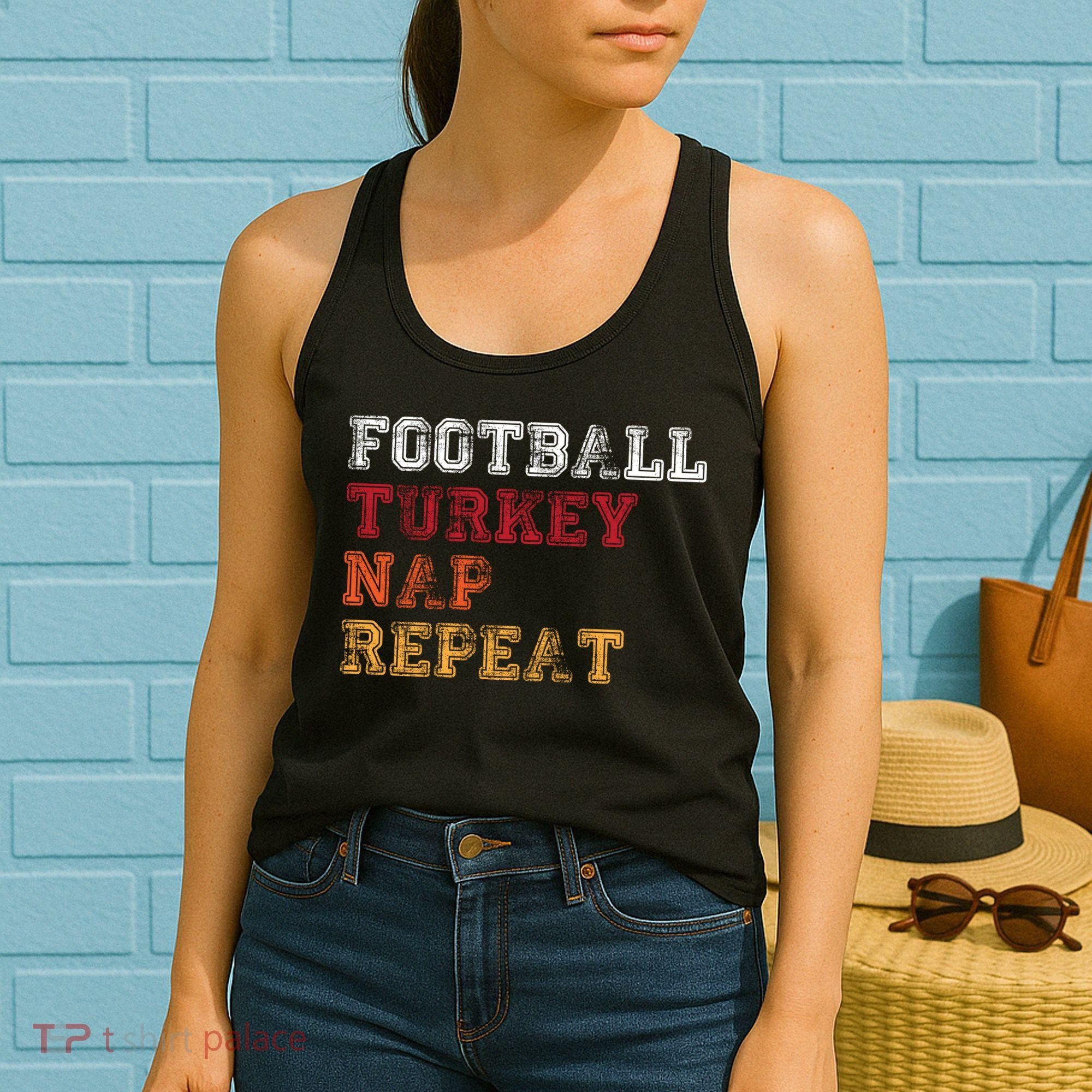Thanksgiving Schedule Football Turkey Nap Repeat Women's Tank Top