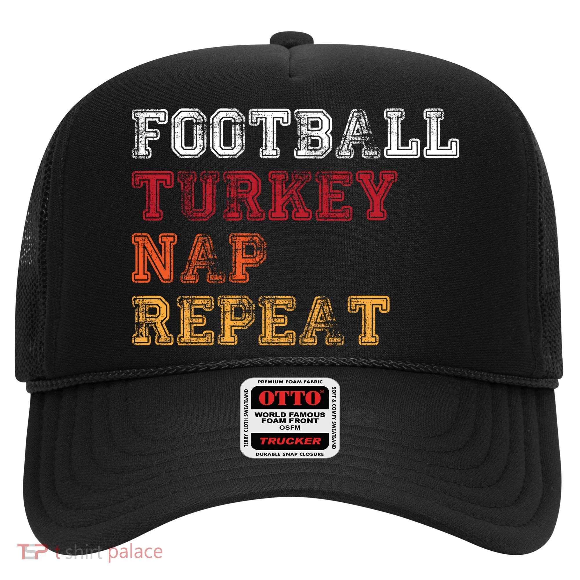 Thanksgiving Schedule Football Turkey Nap Repeat Hat