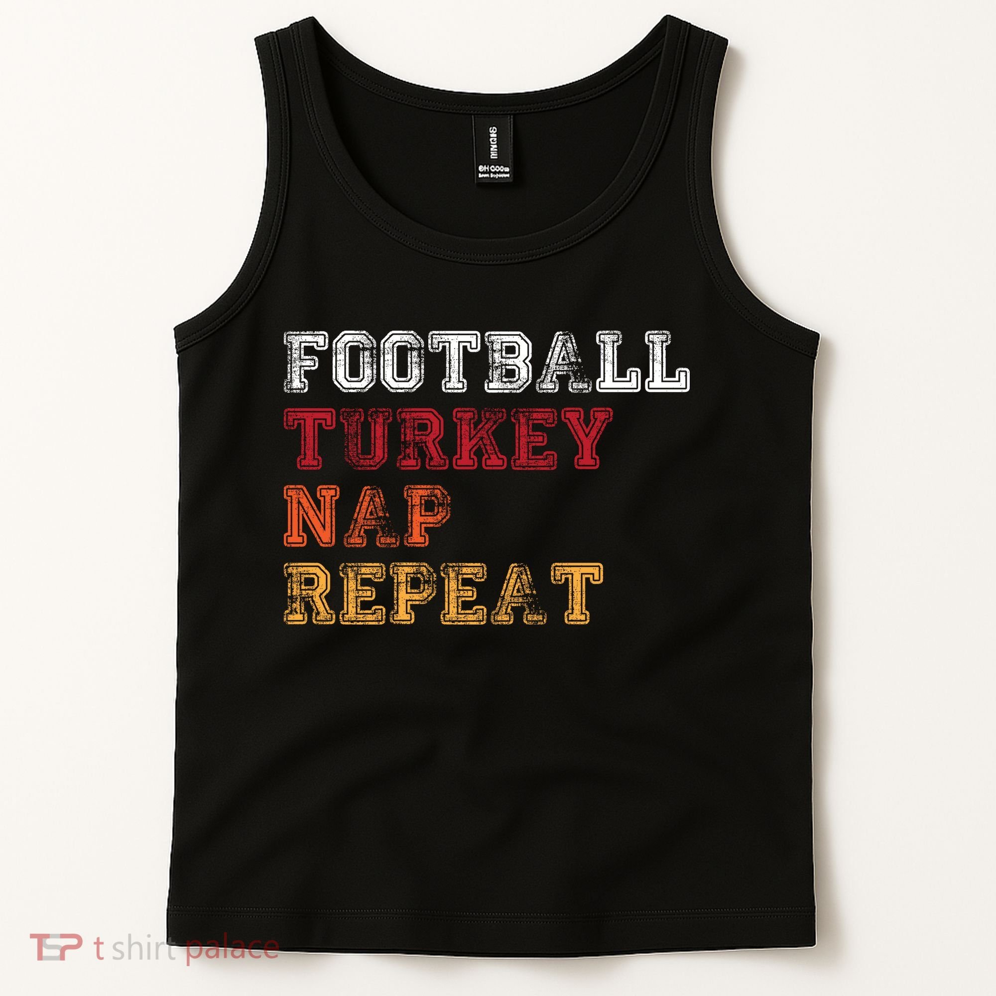 Thanksgiving Schedule Football Turkey Nap Repeat Tank Top