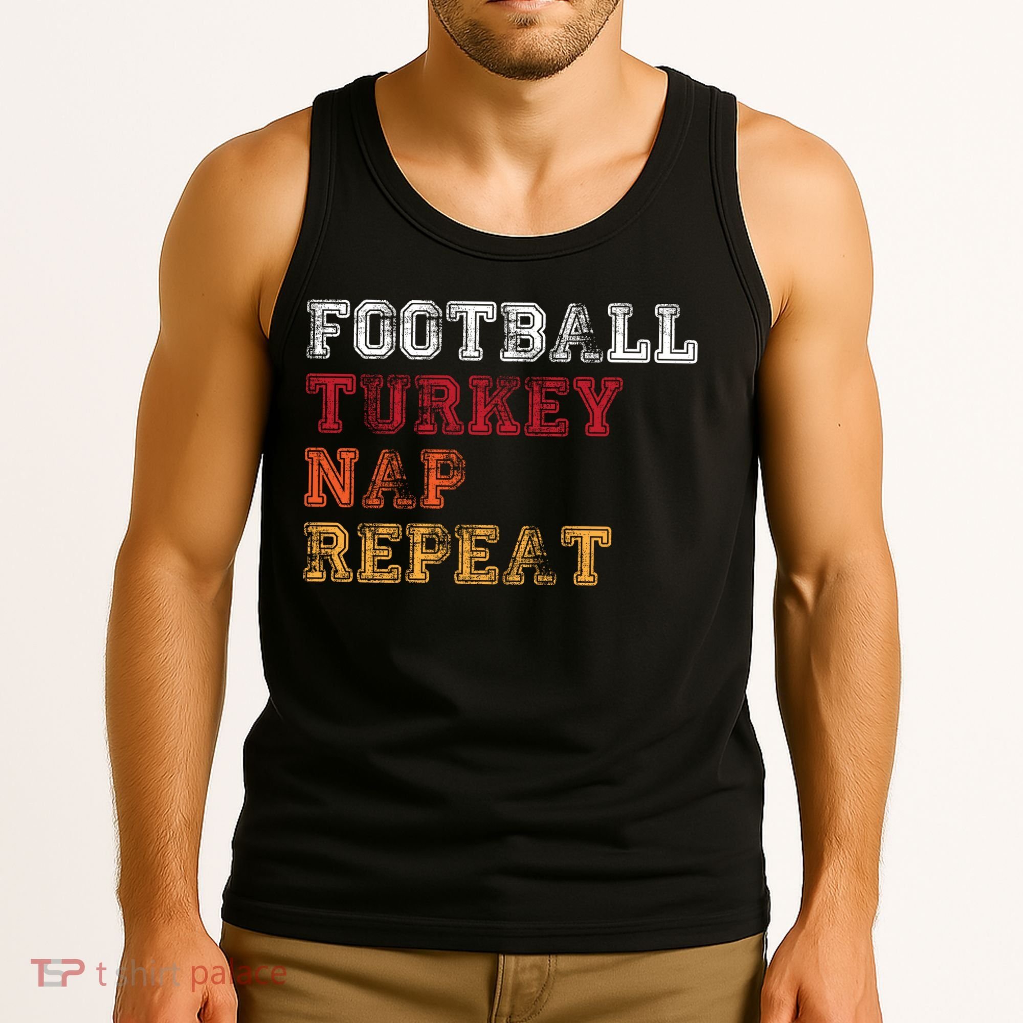 Thanksgiving Schedule Football Turkey Nap Repeat Tank Top