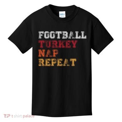 Thanksgiving Schedule Football Turkey Nap Repeat Kids T-Shirt