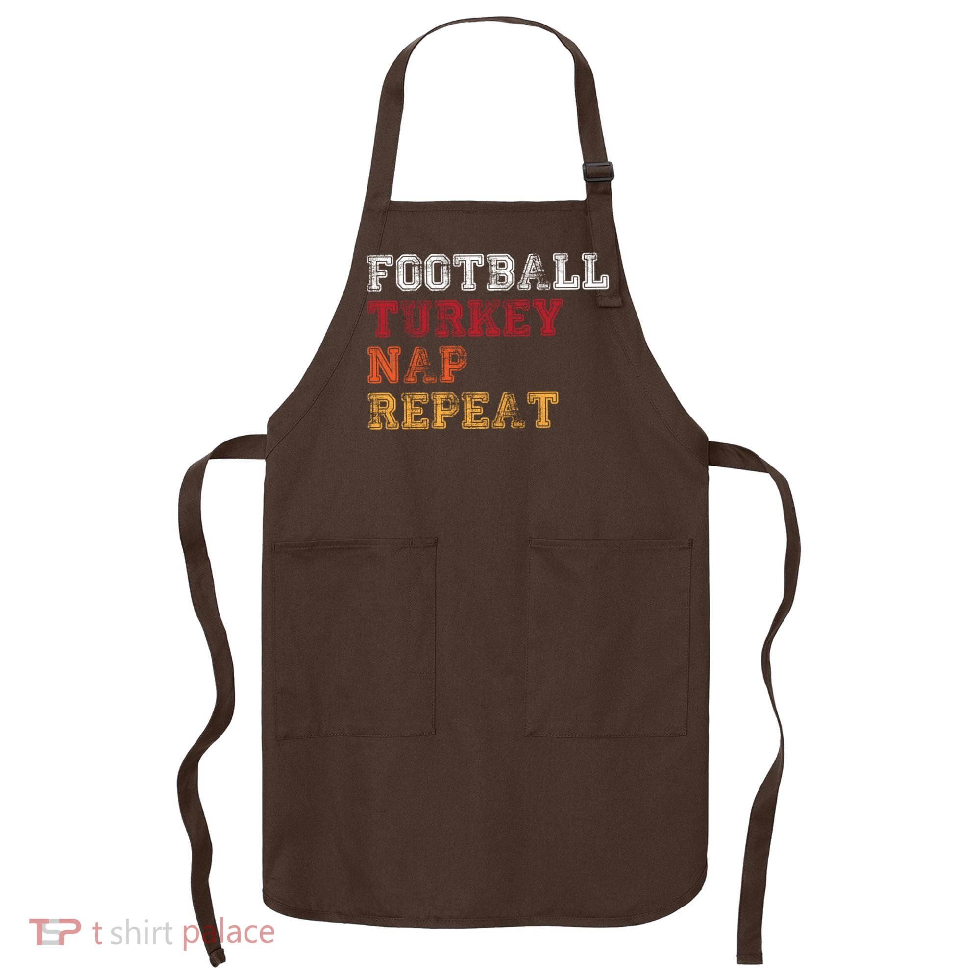 Thanksgiving Schedule Football Turkey Nap Repeat Apron