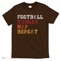 Thanksgiving Schedule Football Turkey Nap Repeat T-Shirt thumb 0