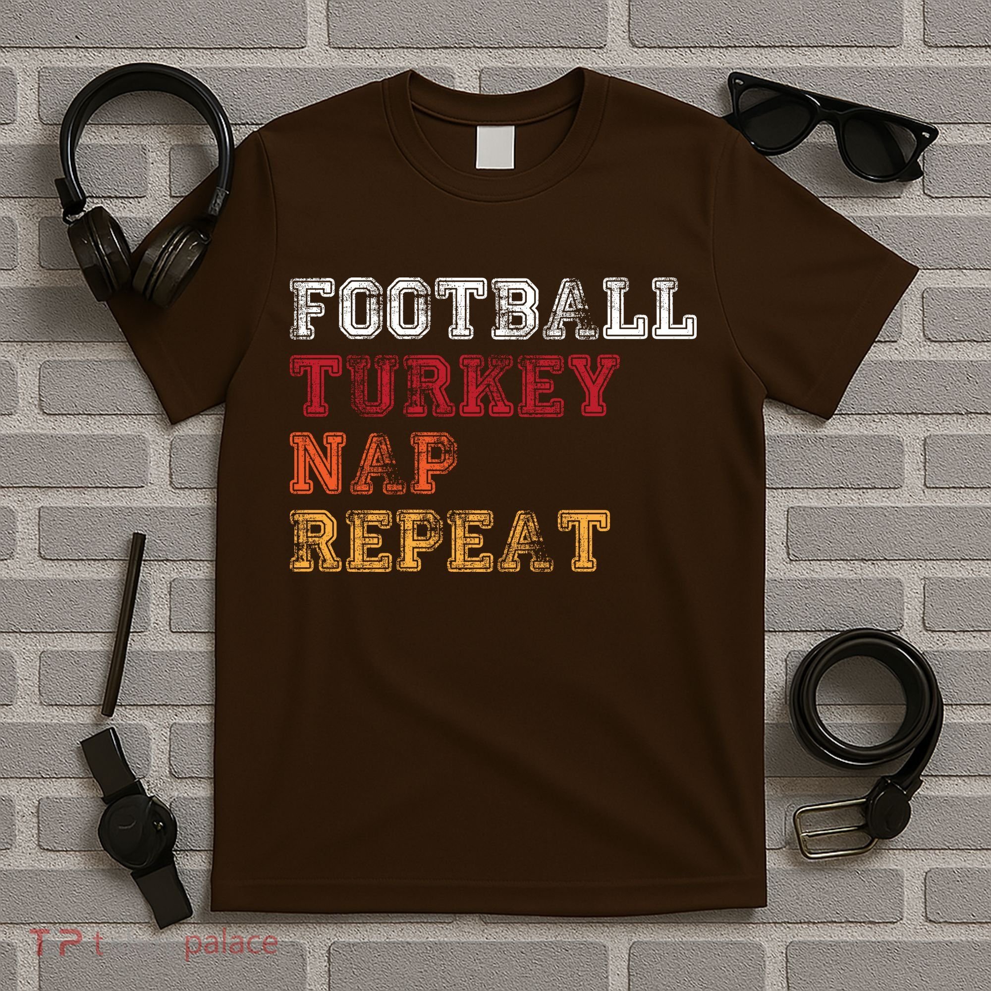 Thanksgiving Schedule Football Turkey Nap Repeat T-Shirt