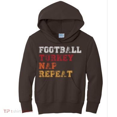 Thanksgiving Schedule Football Turkey Nap Repeat Kids Hoodie