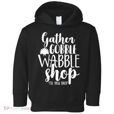 Thanksgiving Shopping Toddler Hoodie