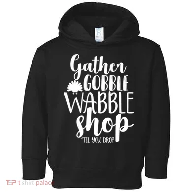 Thanksgiving Shopping Toddler Hoodie