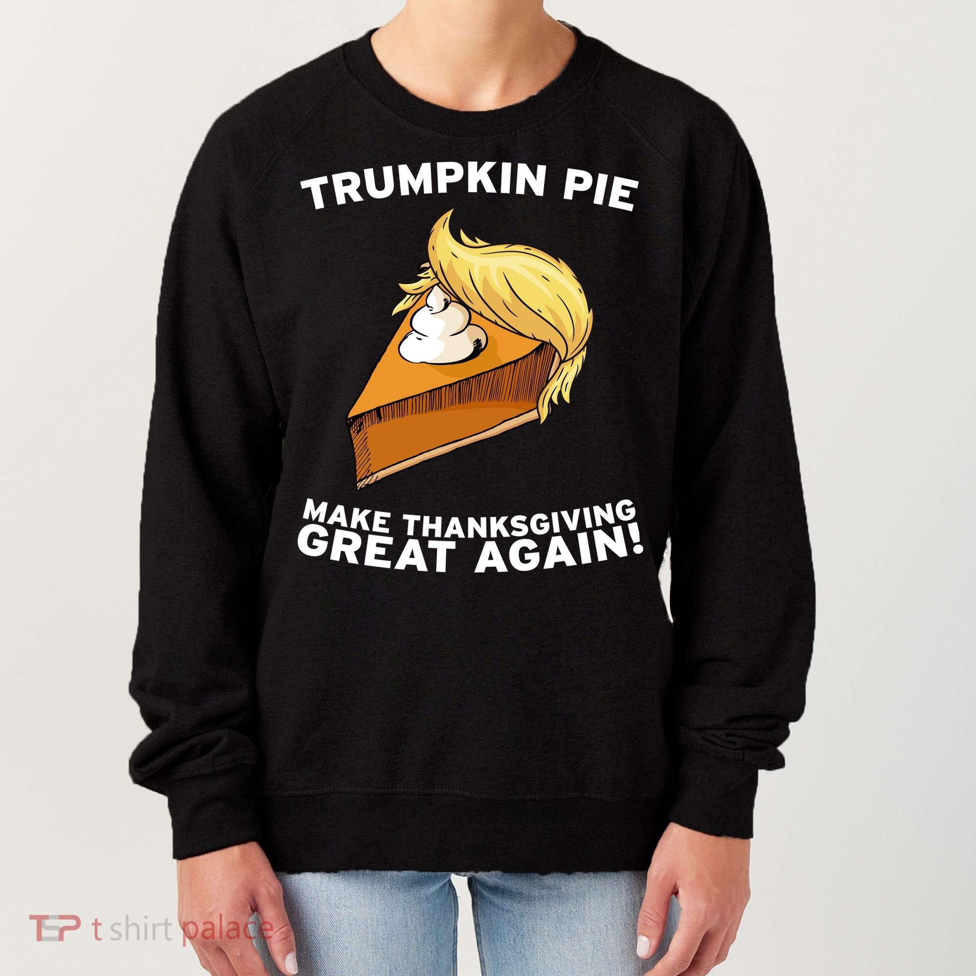 Thanksgiving Trumpkin Pie Women's Sweatshirt