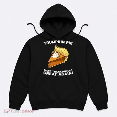 Thanksgiving Trumpkin Pie Hoodie
