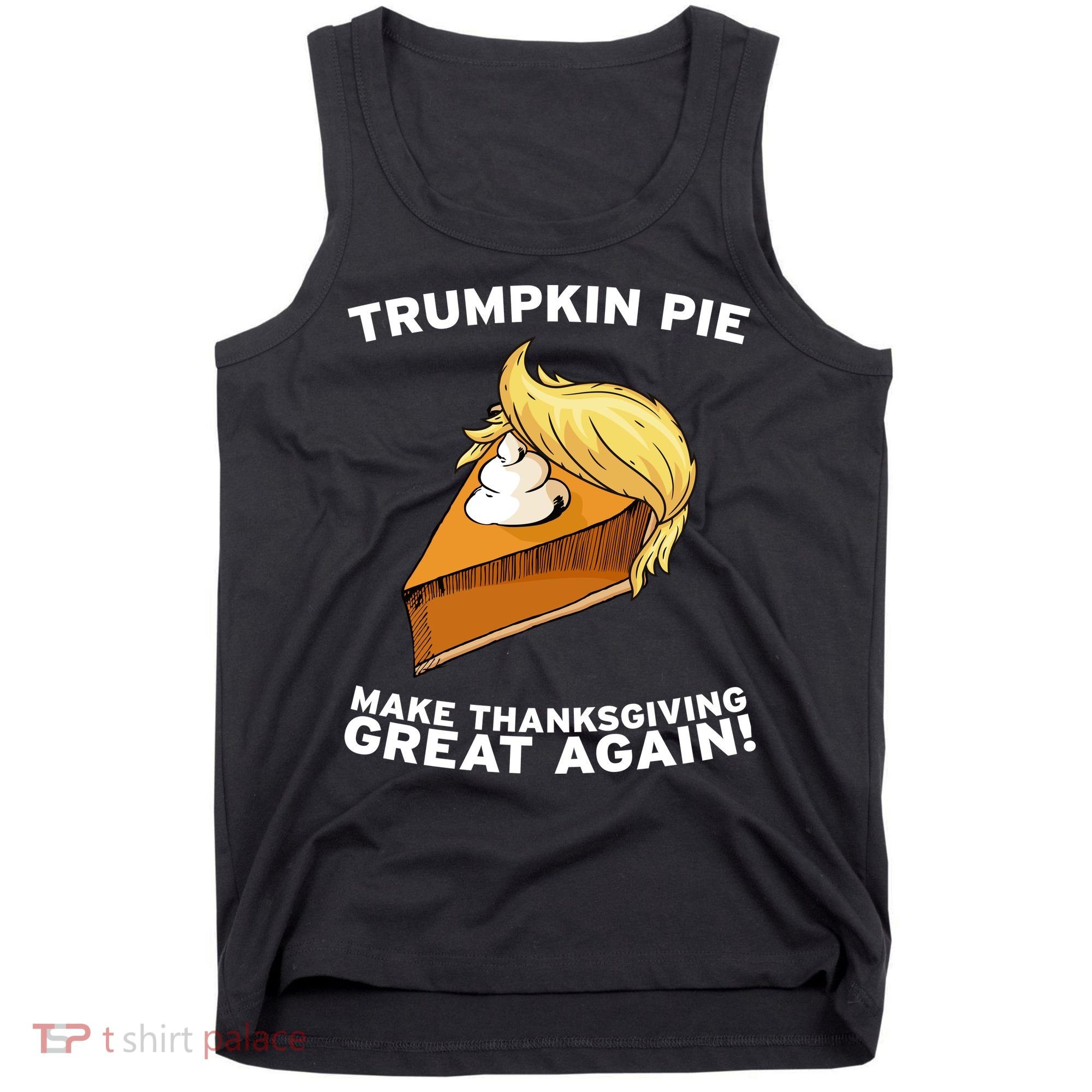 Thanksgiving Trumpkin Pie Tank Top