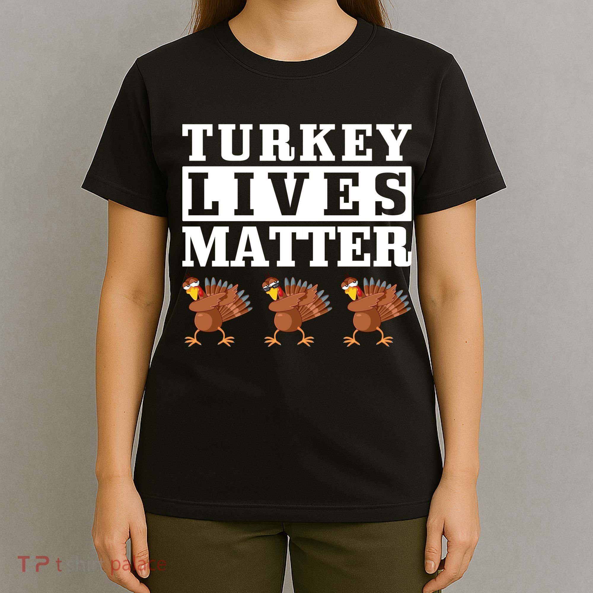Thanksgiving Turkey Lives Matter T-Shirt