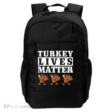 Thanksgiving Turkey Lives Matter Backpack