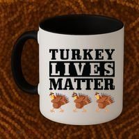 Thanksgiving Turkey Lives Matter Coffee Mug thumb 2