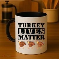 Thanksgiving Turkey Lives Matter Coffee Mug thumb 4