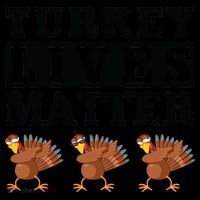 Thanksgiving Turkey Lives Matter Coffee Mug thumb 5