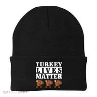 Thanksgiving Turkey Lives Matter Beanie thumb 0