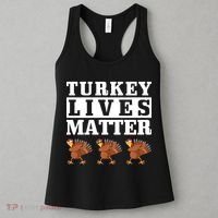 Thanksgiving Turkey Lives Matter Women's Tank Top thumb 3