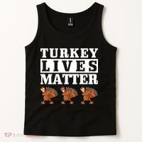 Thanksgiving Turkey Lives Matter Tank Top thumb 2