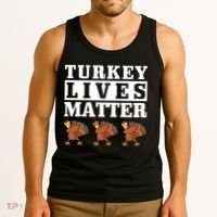 Thanksgiving Turkey Lives Matter Tank Top thumb 3