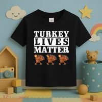Thanksgiving Turkey Lives Matter Toddler T-Shirt thumb 3