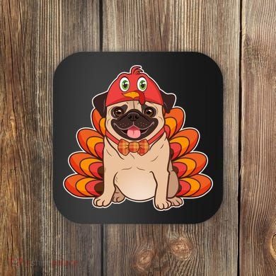 Thanksgiving Turkey Pug Coaster