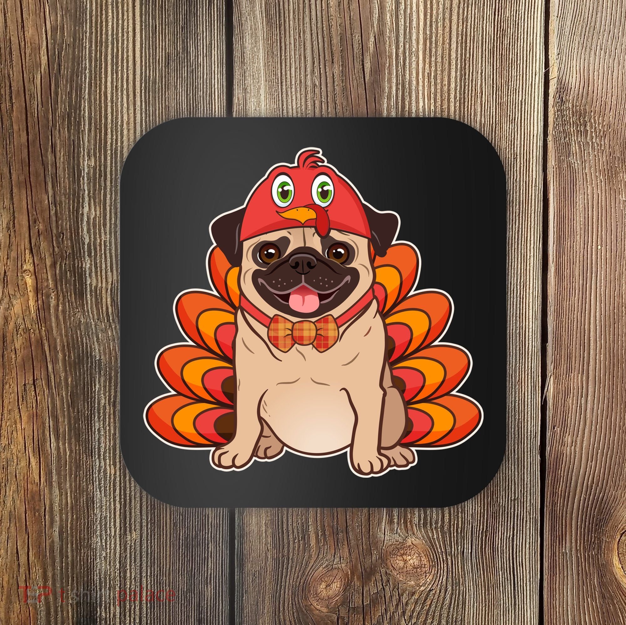 Thanksgiving Turkey Pug Coaster