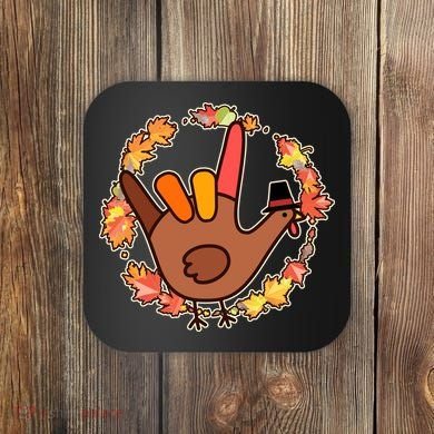 Thanksgiving Turkey Sign Language I Love You Coaster