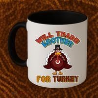 Thanksgiving Will Trade Brother For Turkey Coffee Mug thumb 2