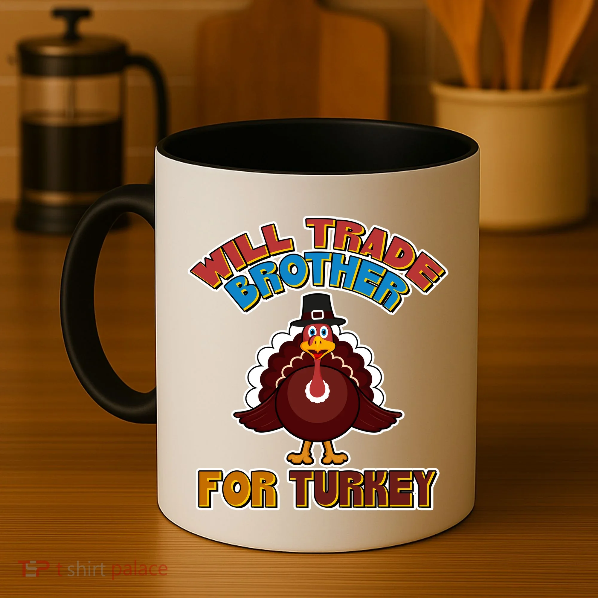 Thanksgiving Will Trade Brother For Turkey Coffee Mug