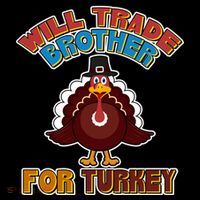 Thanksgiving Will Trade Brother For Turkey Coffee Mug thumb 5