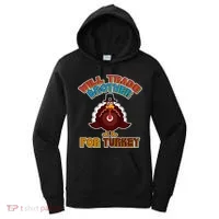 Thanksgiving Will Trade Brother For Turkey Women's Hoodie thumb 0
