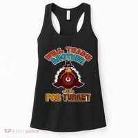 Thanksgiving Will Trade Brother For Turkey Women's Tank Top thumb 0
