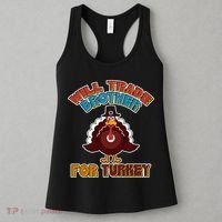 Thanksgiving Will Trade Brother For Turkey Women's Tank Top thumb 3