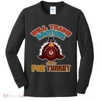 Thanksgiving Will Trade Brother For Turkey Kids Long Sleeve Shirt thumb 0
