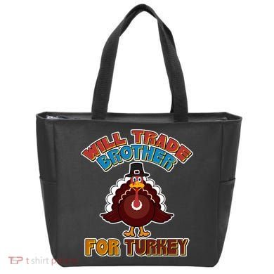 Thanksgiving Will Trade Brother For Turkey Tote Bag