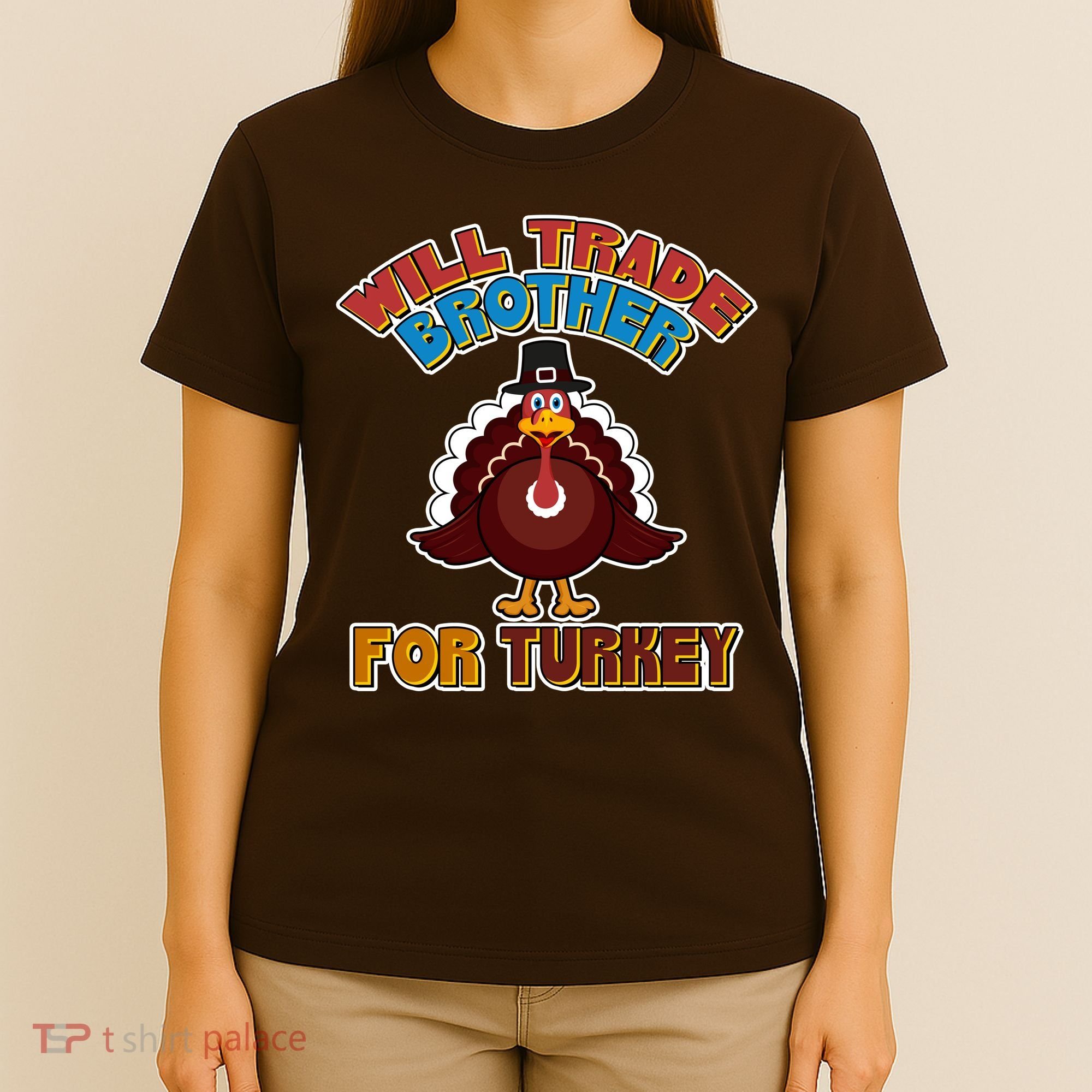 Thanksgiving Will Trade Brother For Turkey T-Shirt
