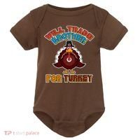 Thanksgiving Will Trade Brother For Turkey Baby Bodysuit thumb 0