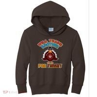Thanksgiving Will Trade Brother For Turkey Kids Hoodie thumb 0