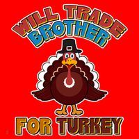 Thanksgiving Will Trade Brother For Turkey Santa Hat thumb 1